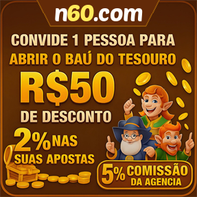 n60.com Indique amigos para receber um bônus